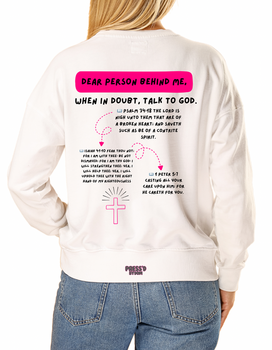 The "God Cares" Dear Person Behind Me Crewneck (Pre-Order)