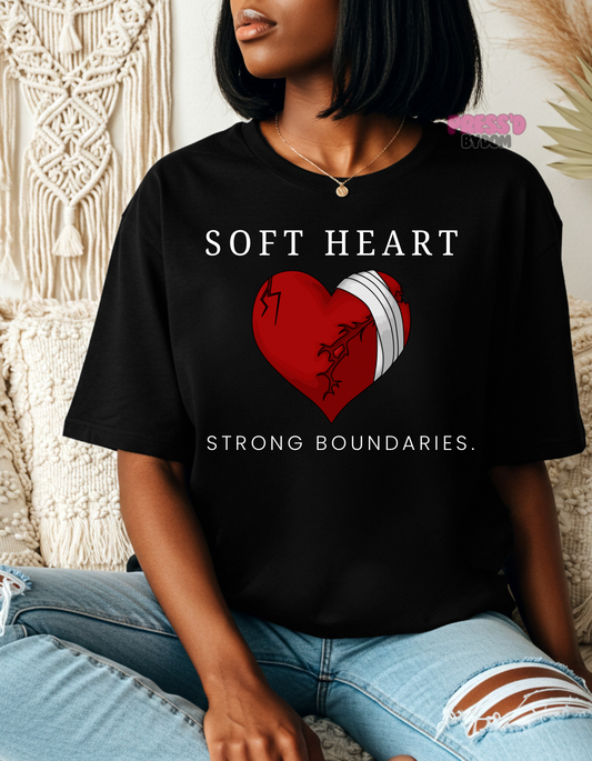 Soft Heart Strong Boundaries Graphic Tee | Healing & Self-Respect Affirmation Shirt | Press’d by Dom