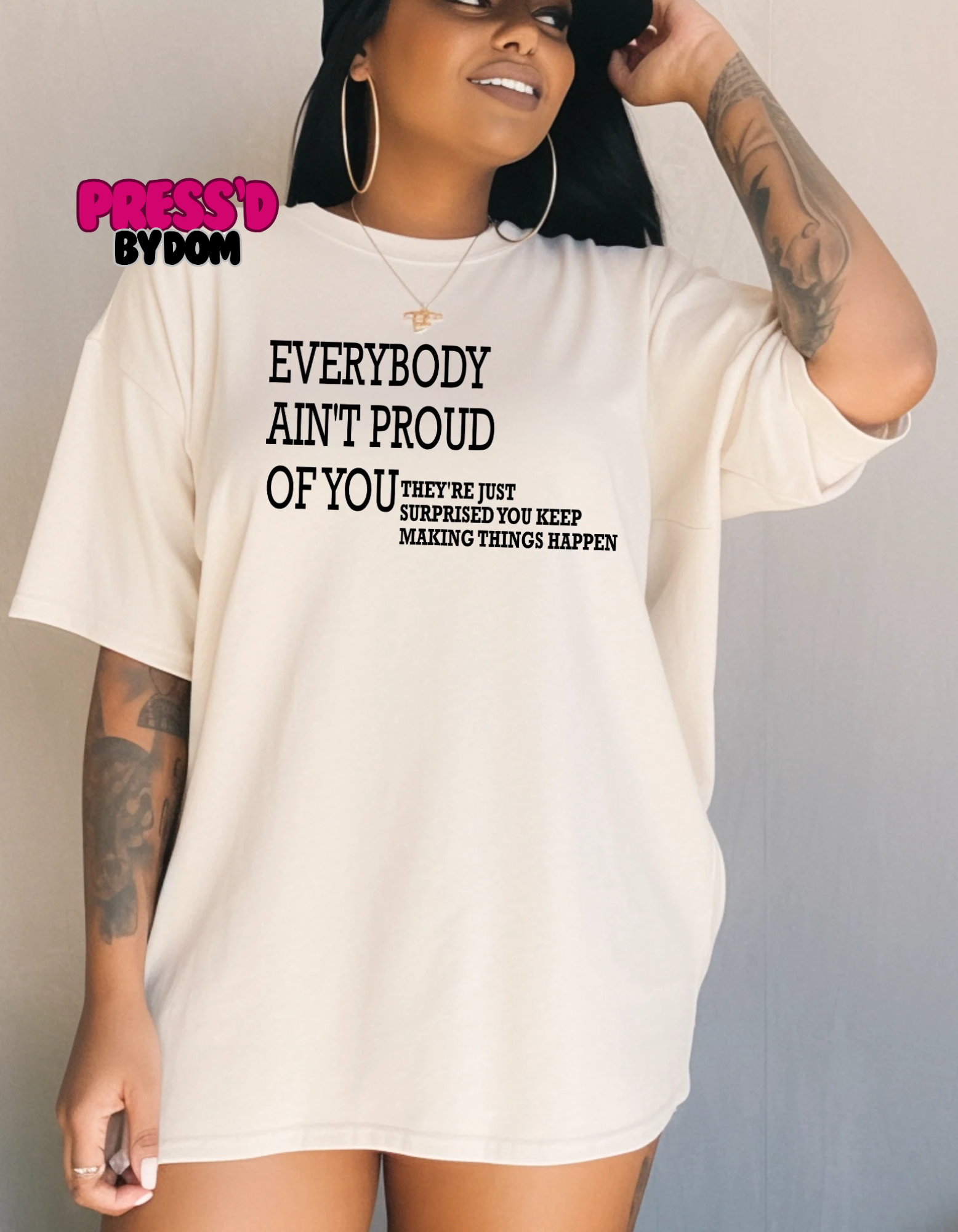 Everybody Ain't Proud Tee | Bold Statement Apparel