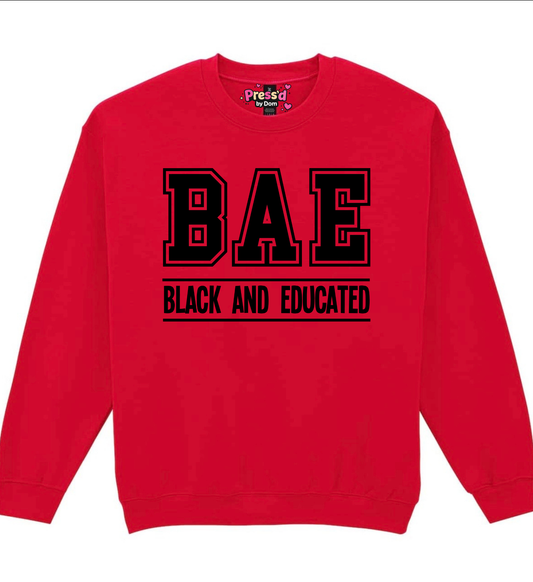 BAE (Black and Educated) Sweatshirt