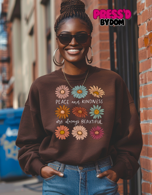 Retro Flowers Peace and Kindness are Always Beautiful Sweatshirt