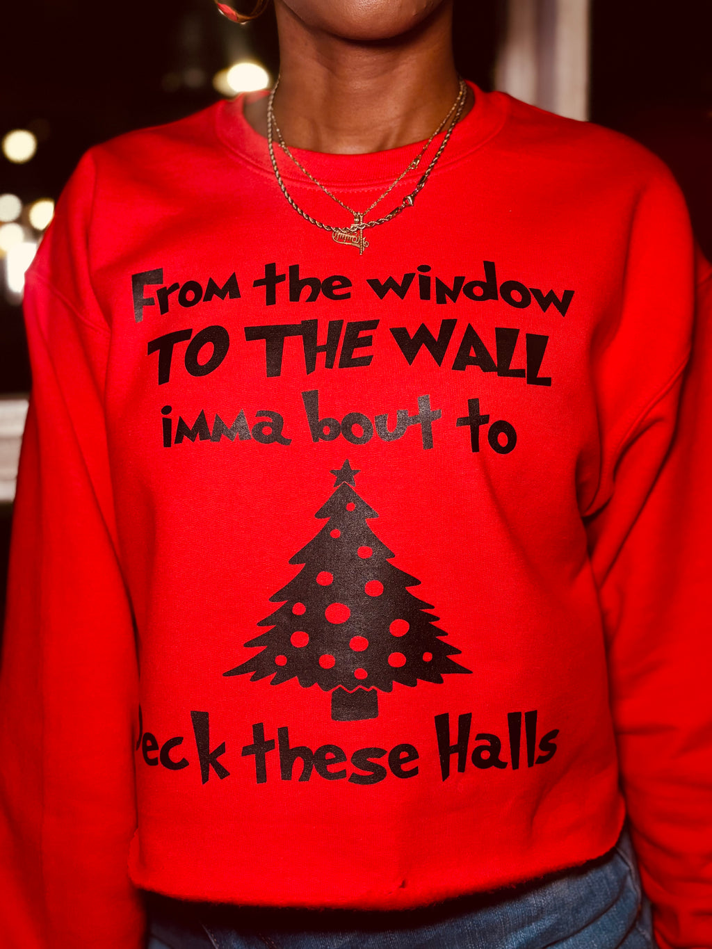 Deck These Halls Christmas Sweatshirt