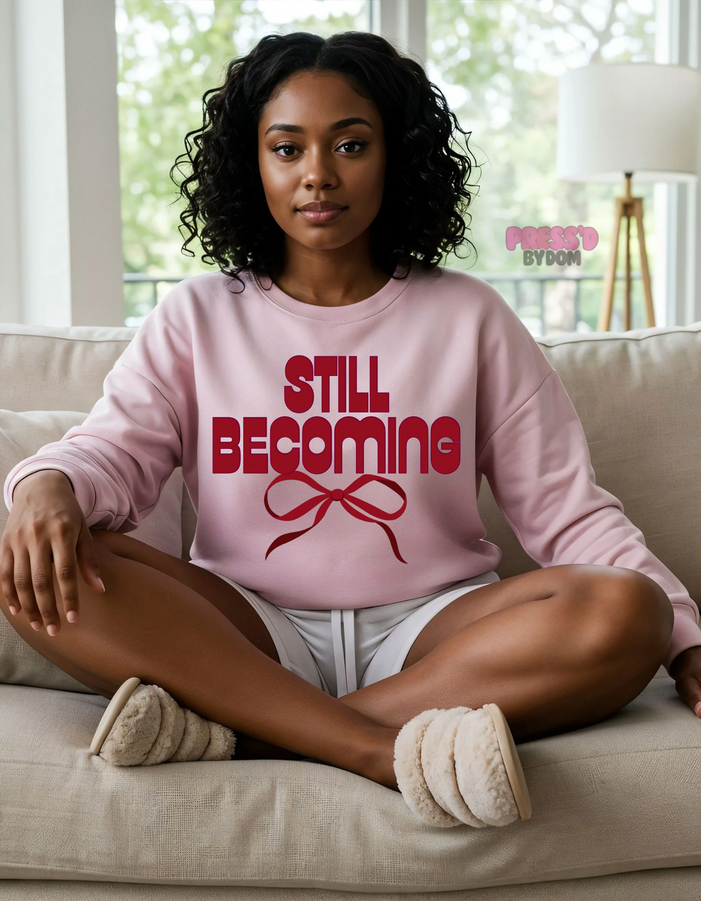 Still Becoming Sweatshirt | Faith-Based Self Growth Crewneck | Cozy Christian Apparel | Press’d by Dom