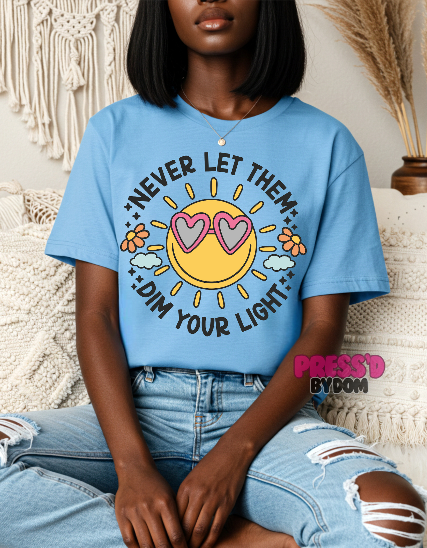 Shine Bright Never Let Them Dim Your Light Tee