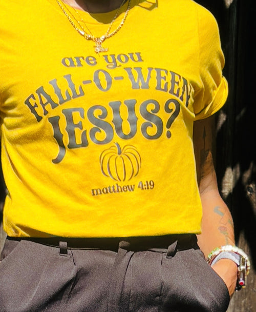 Are You Fall-O-Ween Jesus Shirt | Christian Pumpkin Fall Halloween Scripture Tee