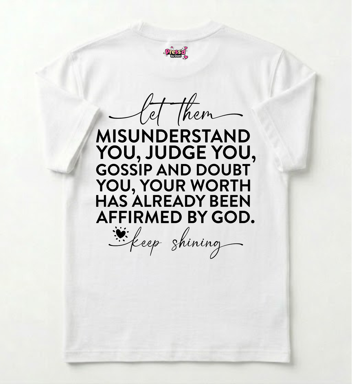 “Let Them” Faith Tee | Affirmation Graphic Shirt