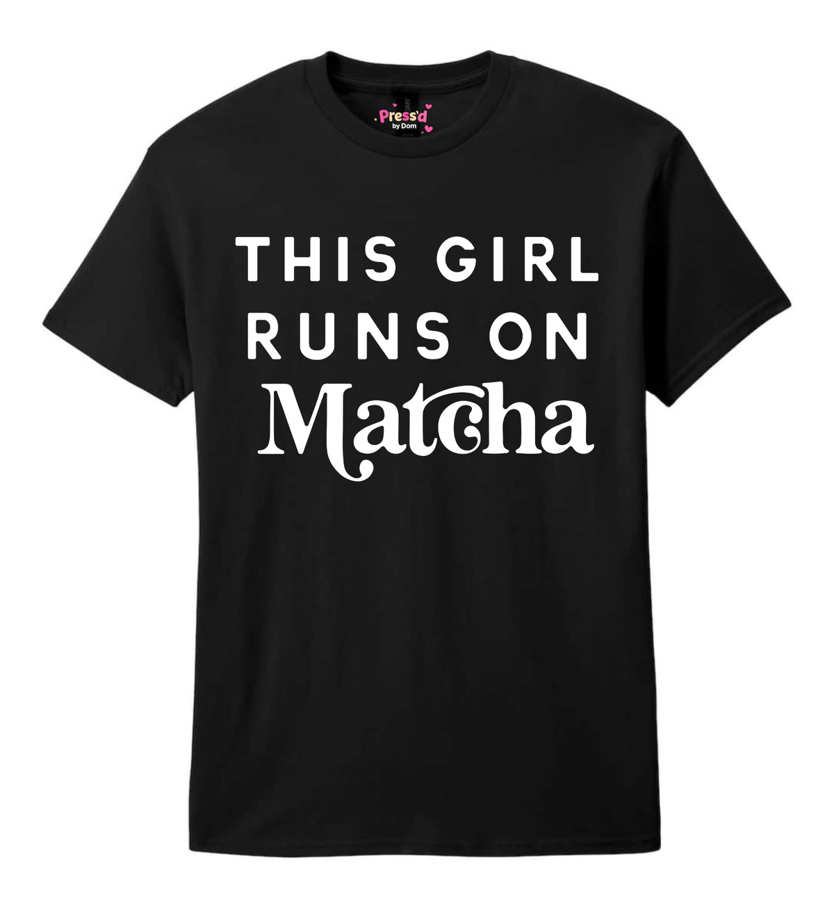 This Girl Runs on Matcha T-shirt