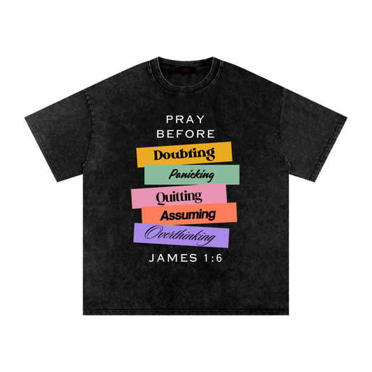 Pray Before Doubting Oversized Washed Tee