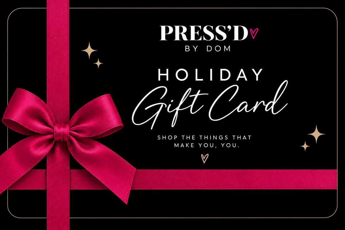 Press'd By Dom Holiday Gift Card