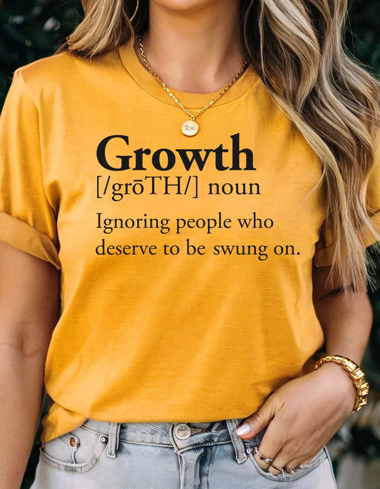 Growth - Ignoring People Who Deserve To Be Swung On Tee