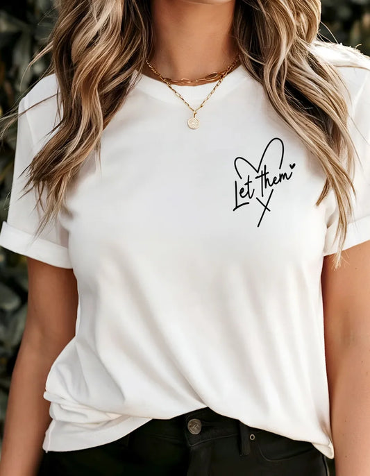 “Let Them” Faith Tee | Affirmation Graphic Shirt