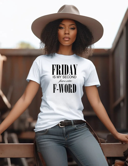 “Friday is My Second Favorite F-Word” Tee | Funny Weekend Shirt