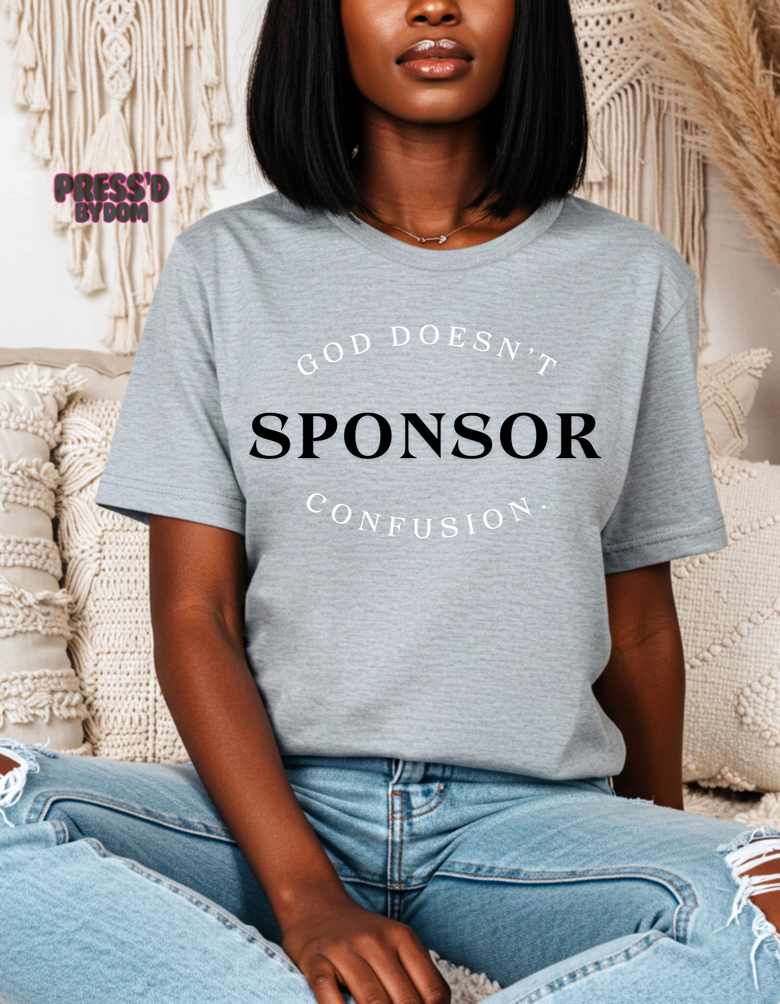 God Doesn’t Sponsor Confusion t-shirt | Faith-Based Christian T-shirt