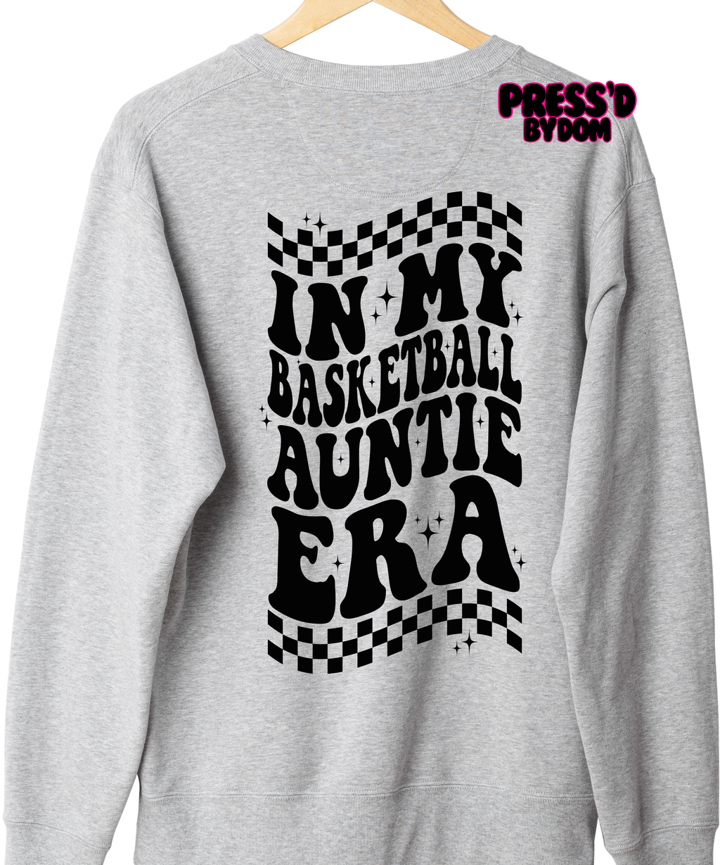 In My Basketball Auntie Era Sweatshirt | Trendy Drip Graphic Crewneck