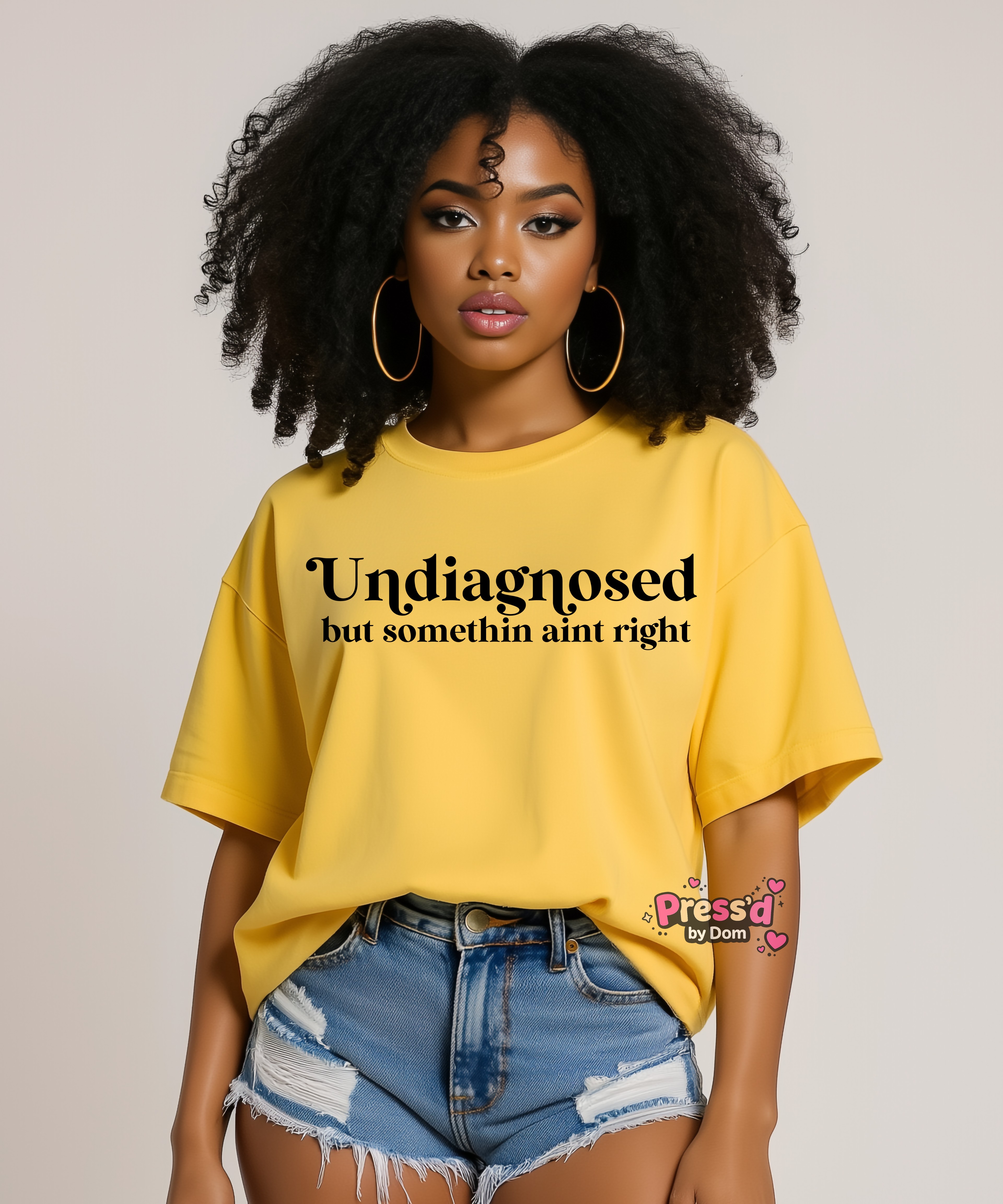 Undiagnosed But Somethin Ain’t Right Funny Graphic Tee
