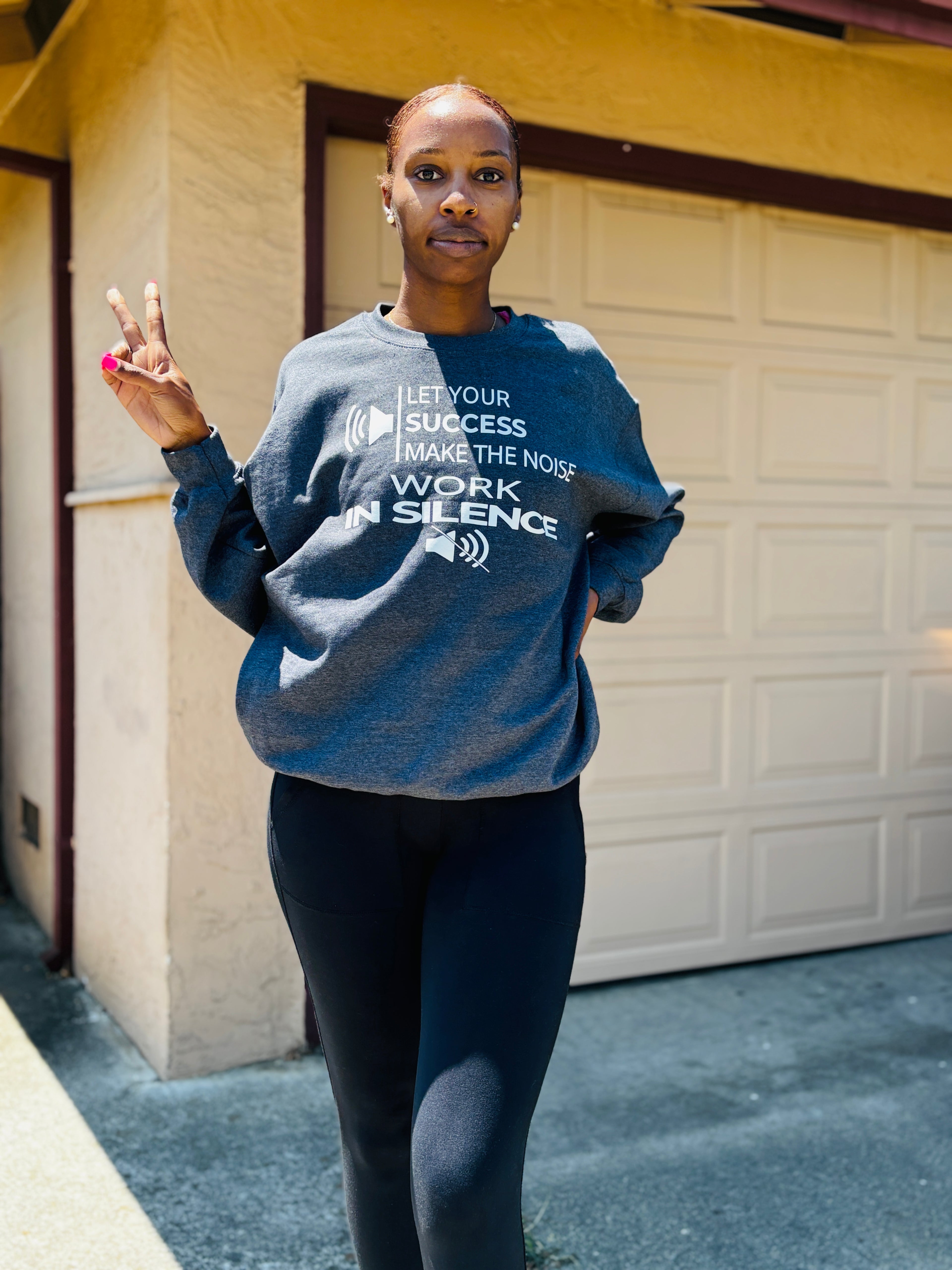 “Work in Silence” Sweatshirt | Motivational Hustle Apparel