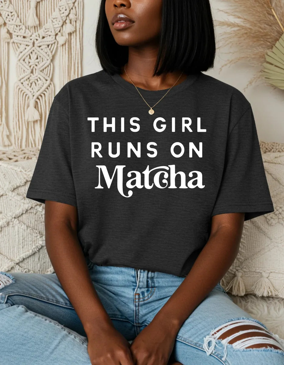 This Girl Runs on Matcha T-shirt