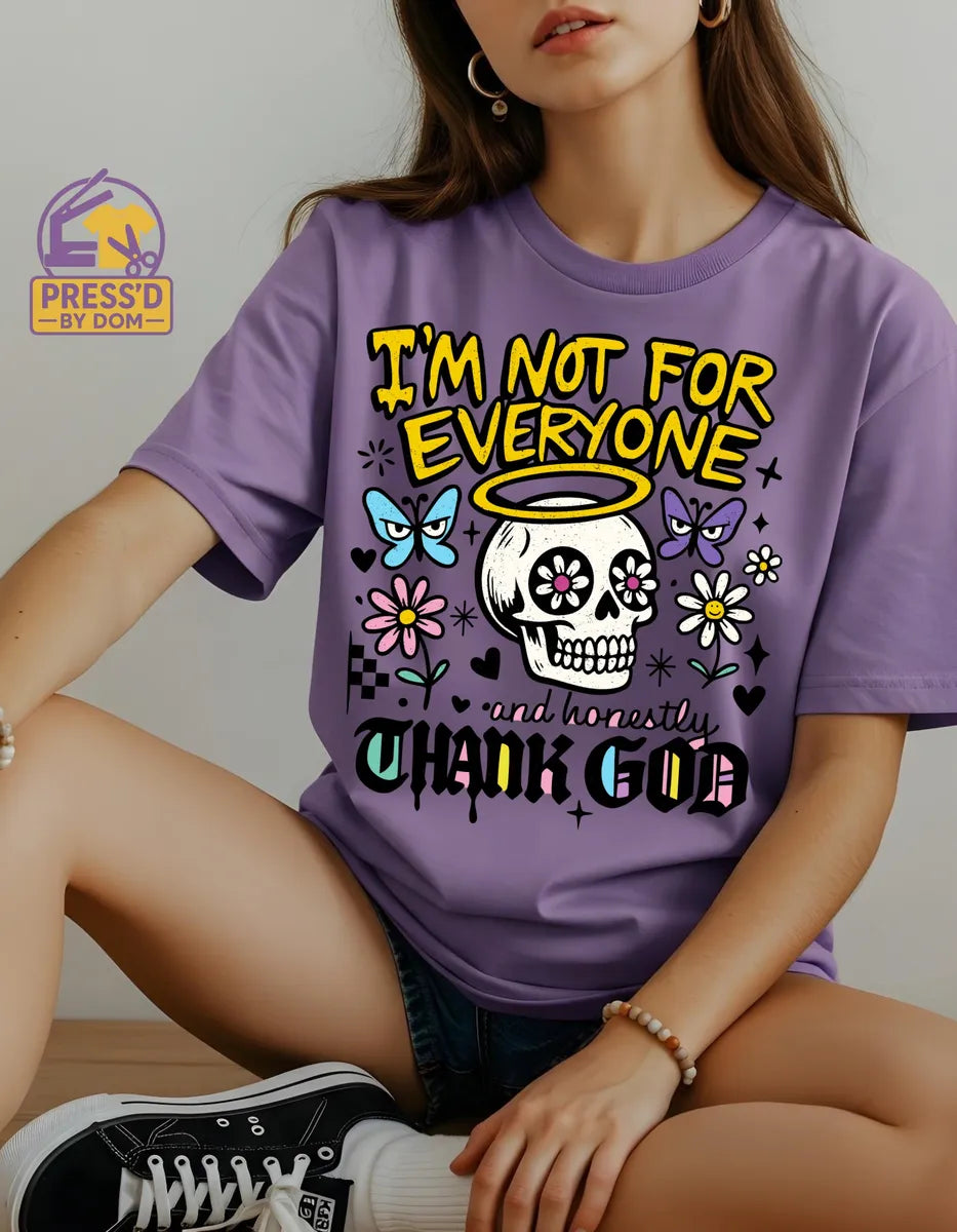 I’m Not for Everyone Graphic Tee
