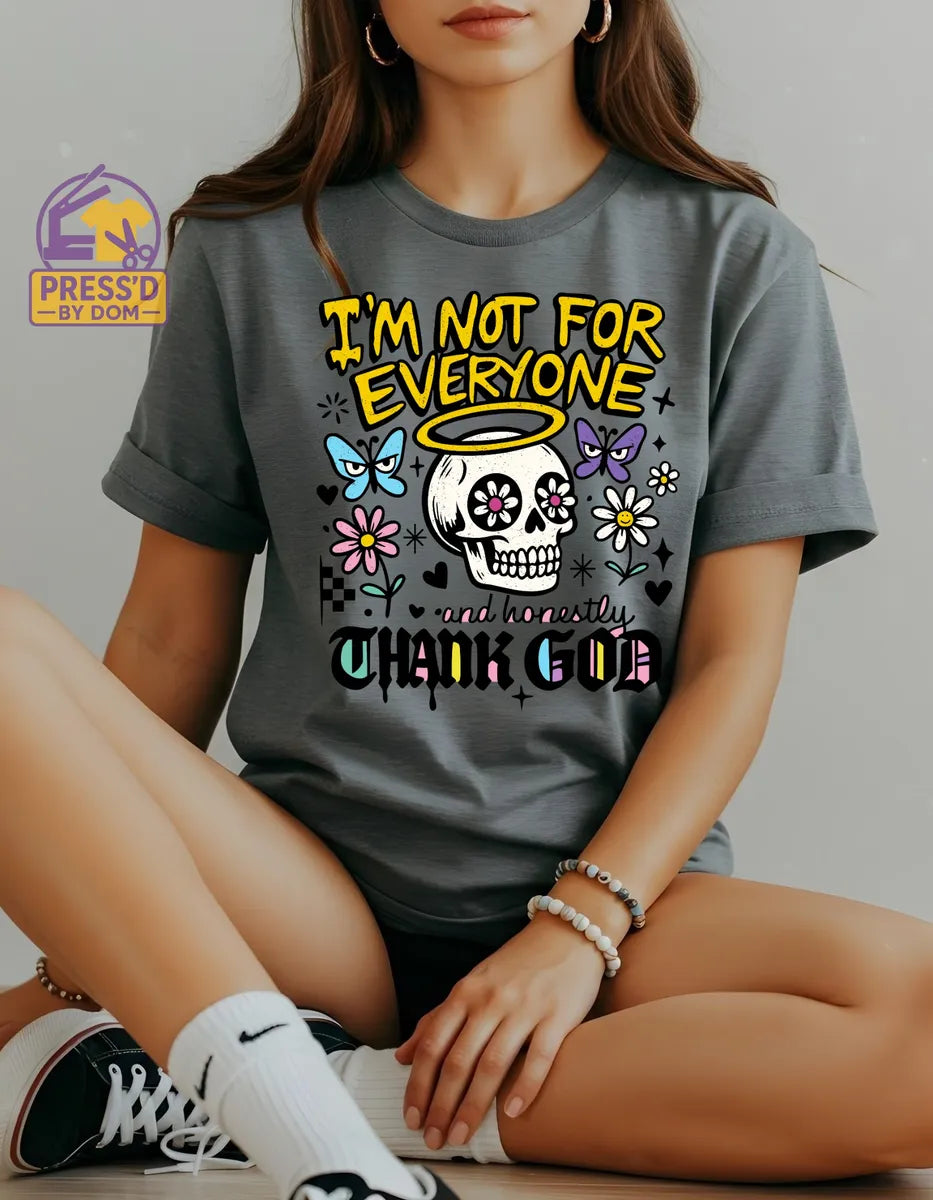 I’m Not for Everyone Graphic Tee
