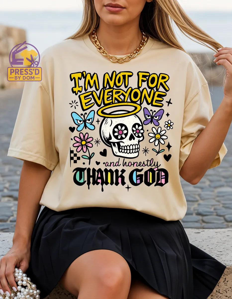 I’m Not for Everyone Graphic Tee